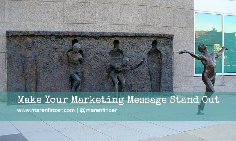 Maren Finzer - Secrets to getting your message heard.