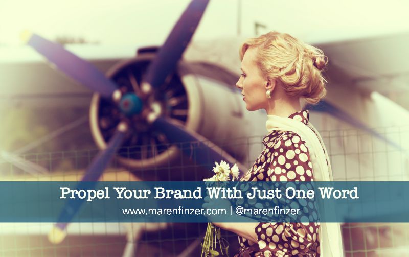 Propel Your Brand With Just One Word